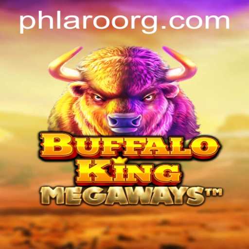 Discovering the Thrills of BuffaloKing: A PHLARO Game Adventure