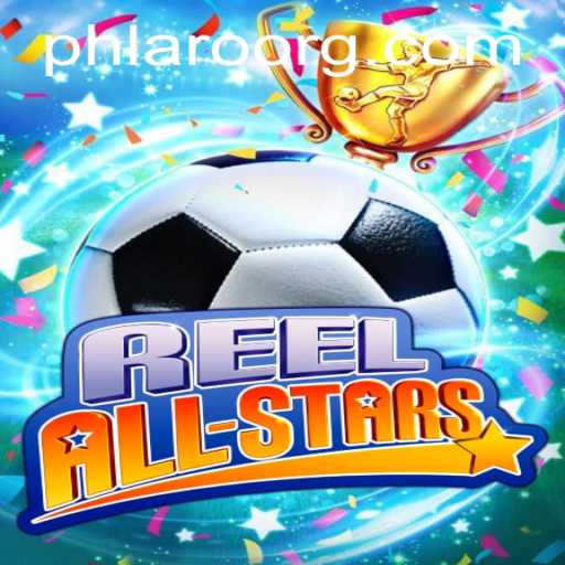 ReelAllStars: A Thrilling New Game Experience with PHLARO