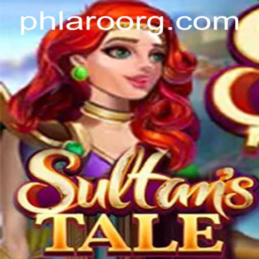 Exploring the Mystical World of Sultanstale: An In-depth Guide to PHLARO